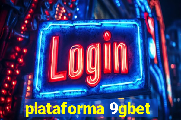 plataforma 9gbet